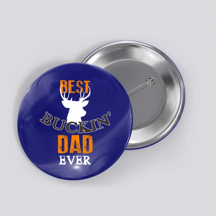 Best Buckin Dad Ever Gift Button