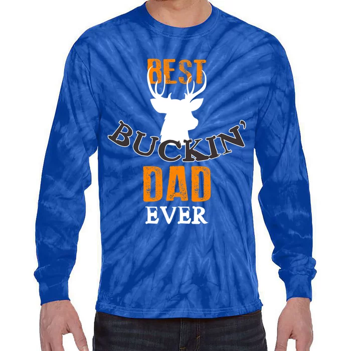 Best Buckin Dad Ever Gift Tie-Dye Long Sleeve Shirt