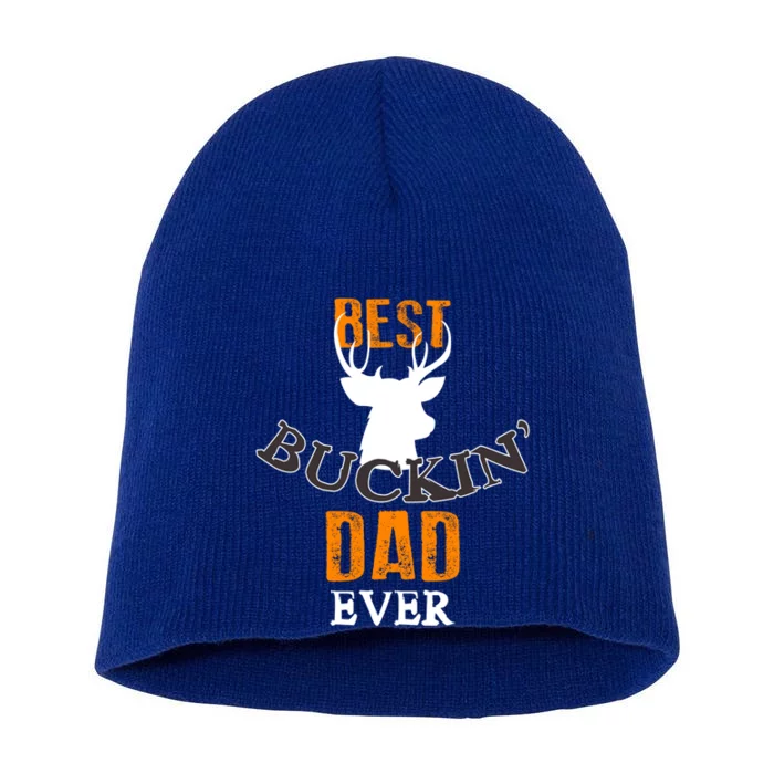 Best Buckin Dad Ever Gift Short Acrylic Beanie