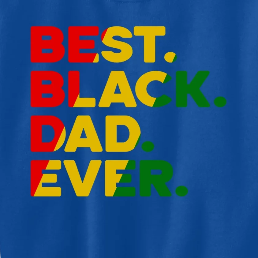 Best Black Dad Ever Gift Kids Sweatshirt