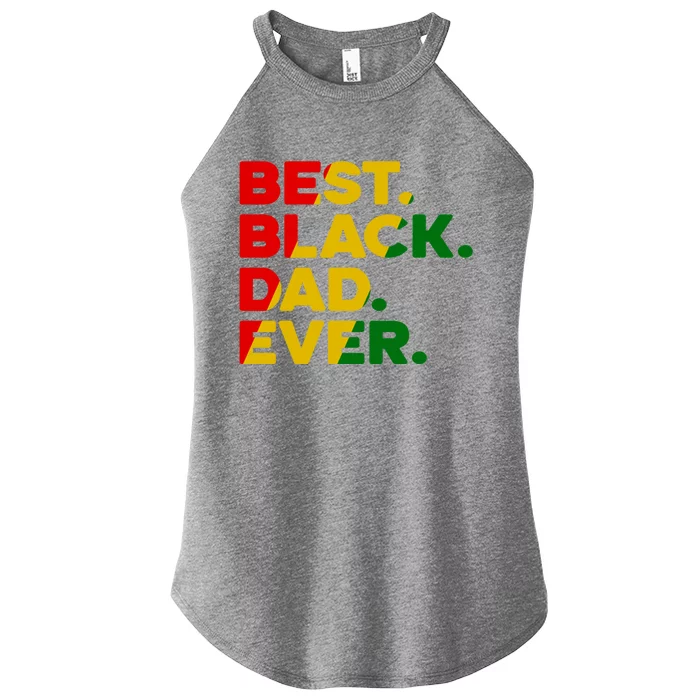 Best Black Dad Ever Gift Women’s Perfect Tri Rocker Tank