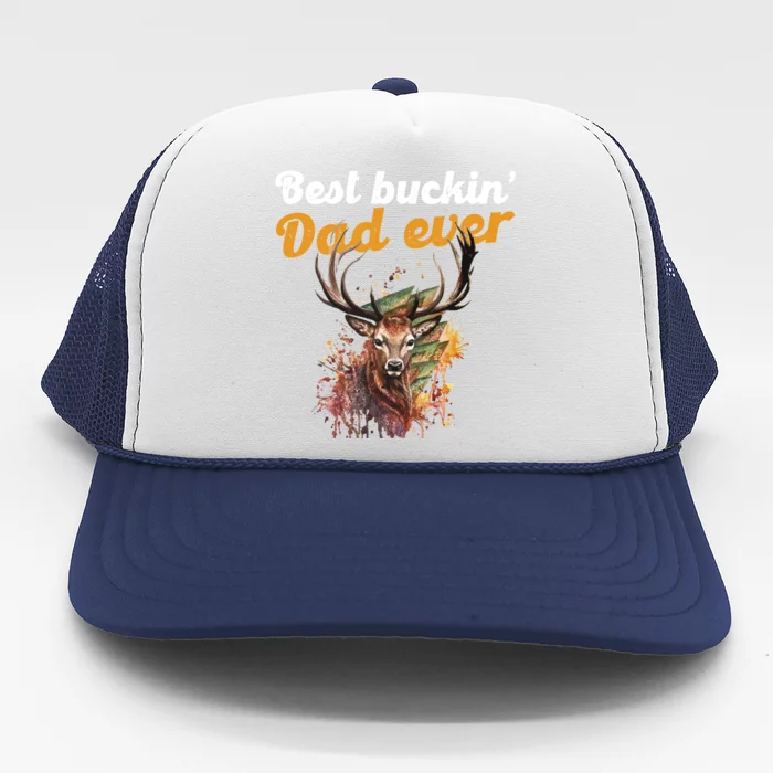 Best Buckin Dad Ever Gift Deer Hunters Gifgift Funny Gift Trucker Hat