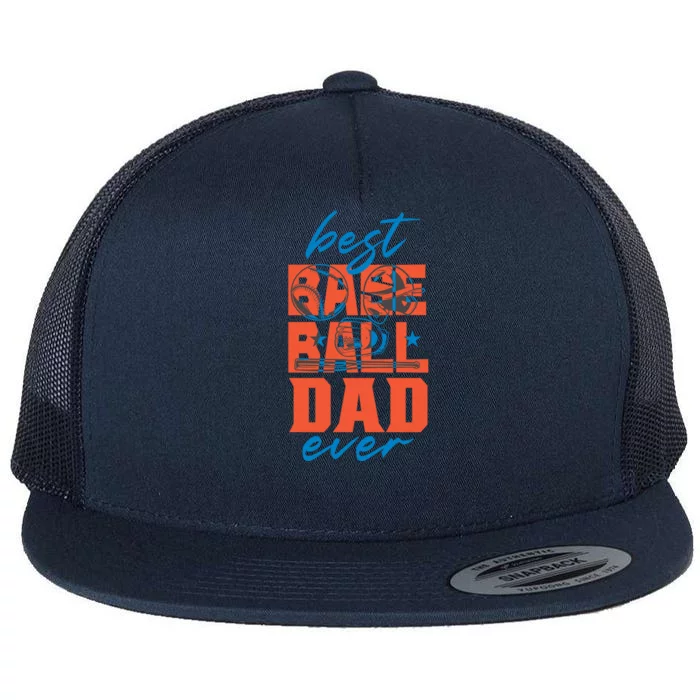 Best Baseball Dad Ever Daddy Baseballer Father Papa Fathers Gift Flat Bill Trucker Hat