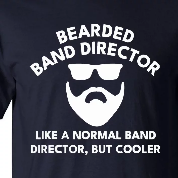 Funny Bearded Band Director Definition Tall T-Shirt