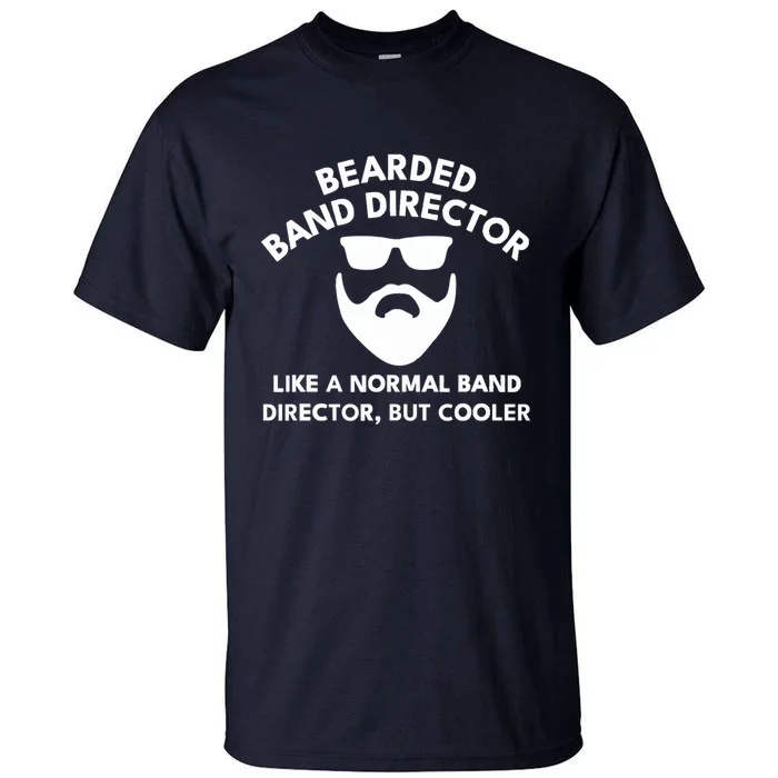 Funny Bearded Band Director Definition Tall T-Shirt