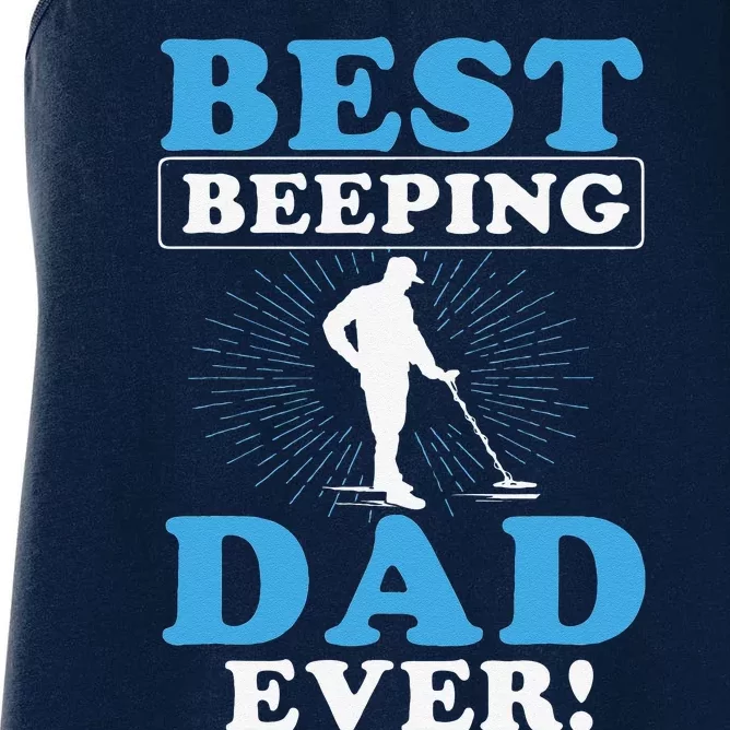 Best Beeping Dad Ever Father Metal Detecting Fathers Day Women's Racerback Tank