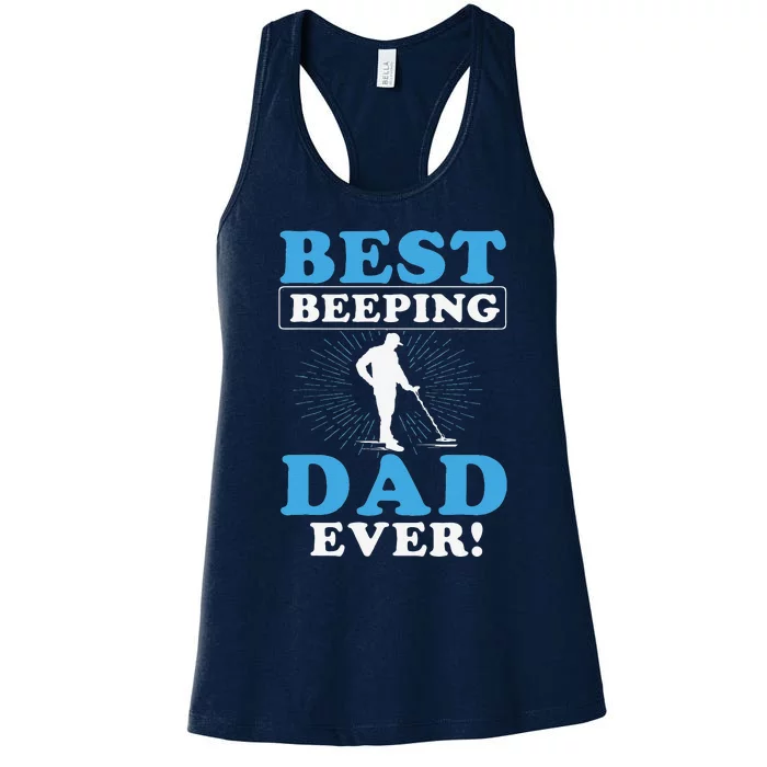 Best Beeping Dad Ever Father Metal Detecting Fathers Day Women's Racerback Tank