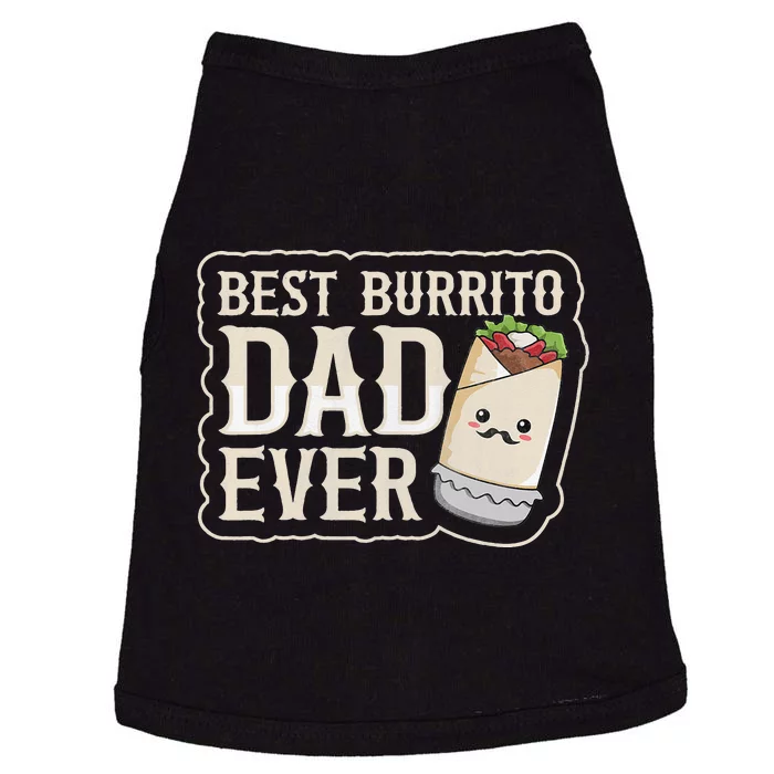 Best Burrito Dad ever for a Burrito Dad Quote Doggie Tank