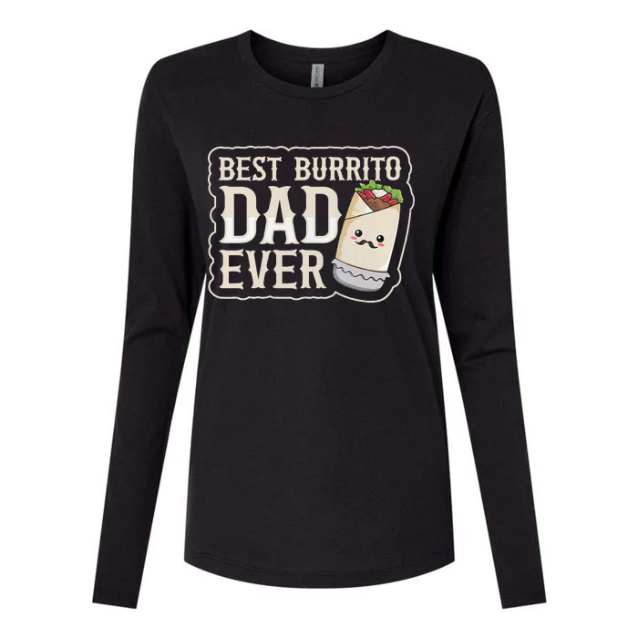 Best Burrito Dad ever for a Burrito Dad Quote Womens Cotton Relaxed Long Sleeve T-Shirt