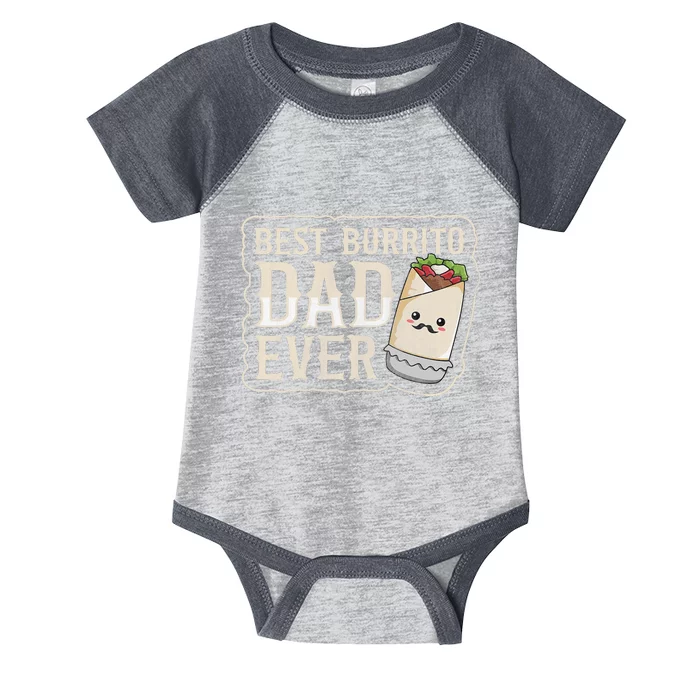 Best Burrito Dad ever for a Burrito Dad Quote Infant Baby Jersey Bodysuit