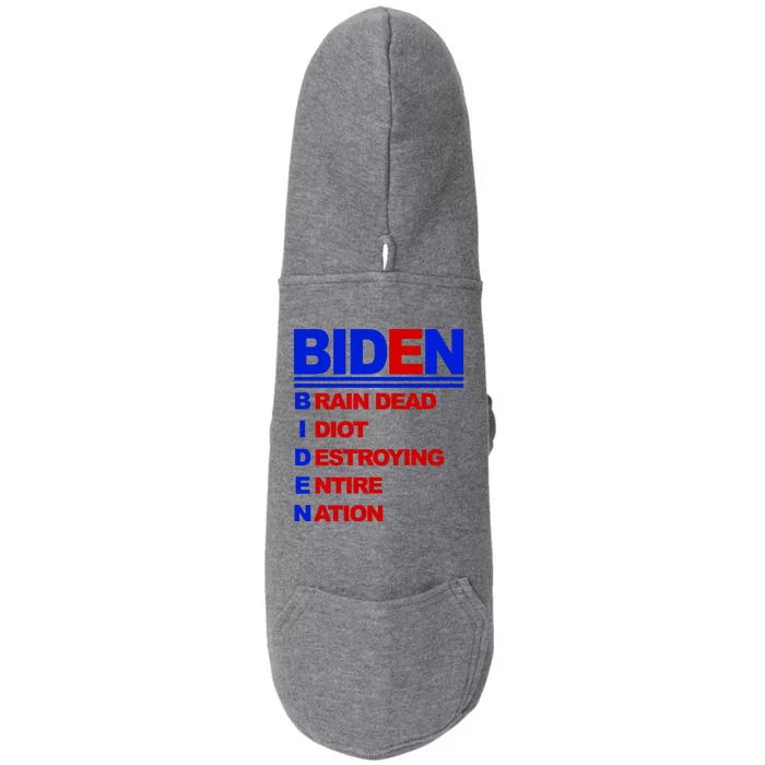 Biden Brain Dead Idiot Destroying Entire Nation Doggie 3-End Fleece Hoodie