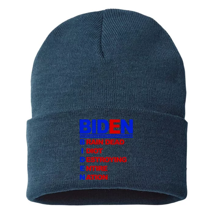 Biden Brain Dead Idiot Destroying Entire Nation Sustainable Knit Beanie