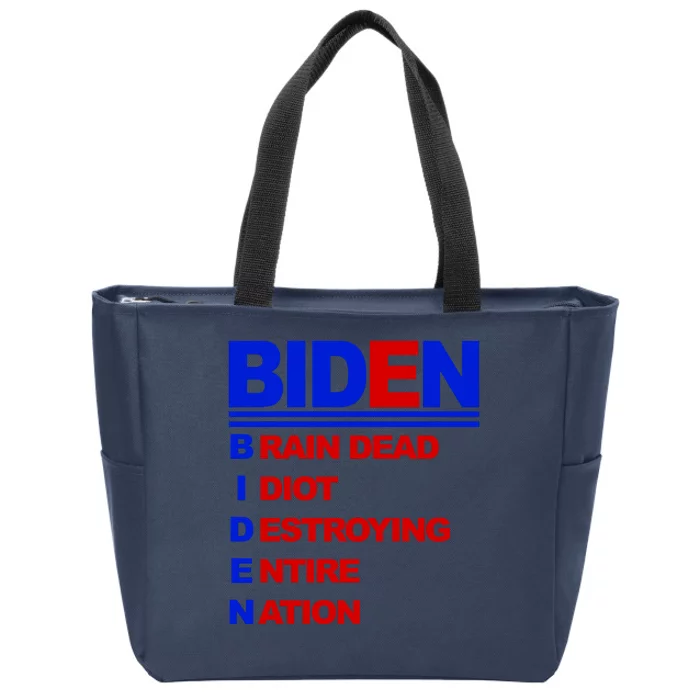 Biden Brain Dead Idiot Destroying Entire Nation Zip Tote Bag