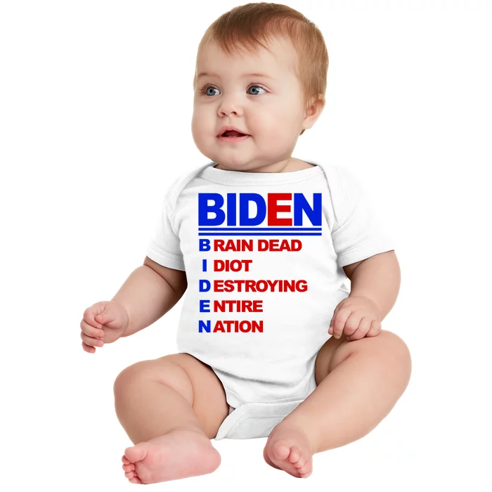 Biden Brain Dead Idiot Destroying Entire Nation Baby Bodysuit