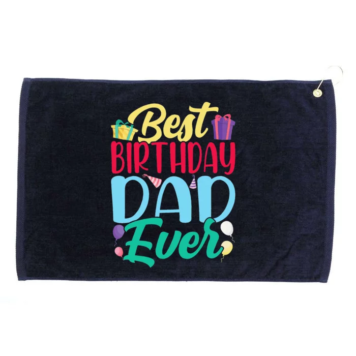 Best Birthday Dad Ever Party Father Daddy Papa Fathers Day Gift Grommeted Golf Towel