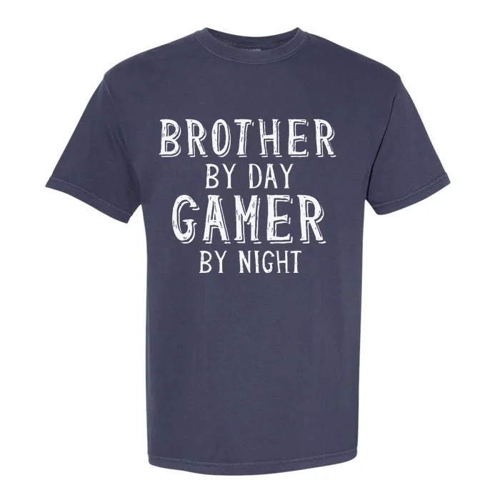 Brother By Day Gamer By Night Best Big Bro Gift For Brother Garment-Dyed Heavyweight T-Shirt