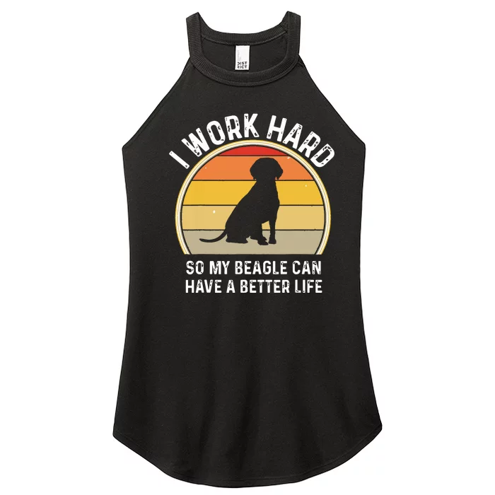 Beagle Beagle Dad I Work Hard So My Dog Can Have A Women’s Perfect Tri Rocker Tank