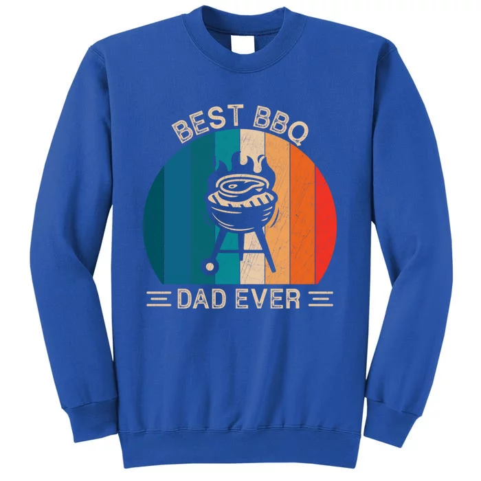 Best Bbq Dad Ever Retro Bbq Graphic Father's Day Meaningful Gift Tall Sweatshirt