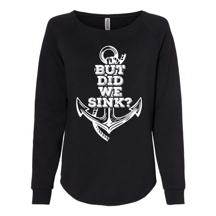 Boating But Did We Sink Flatboat Pontoon Captain Vintage Womens California Wash Sweatshirt