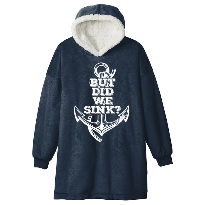 Boating But Did We Sink Flatboat Pontoon Captain Vintage Hooded Wearable Blanket