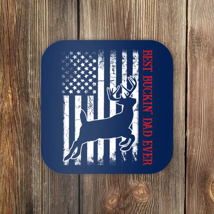 Best Buckin Dad Ever American Flag Deer Hunting Coaster