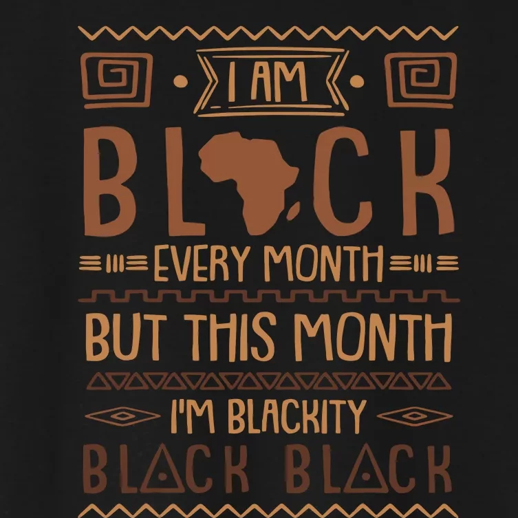 Blackity Black Every Month Black History African Women's Crop Top Tee