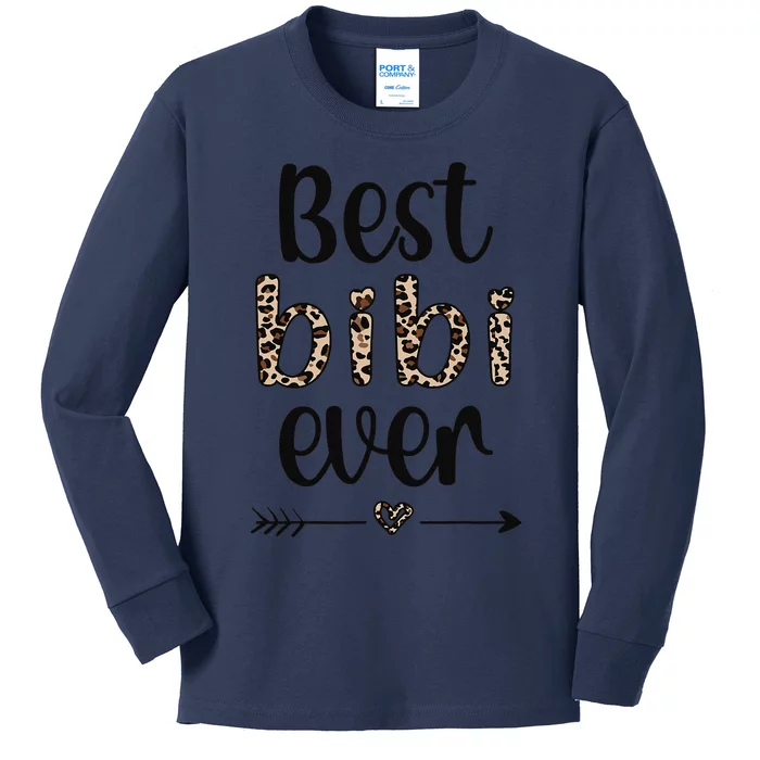 Best Bibi Ever Bibi Grandmother Proud Bibi Grandma Kids Long Sleeve Shirt