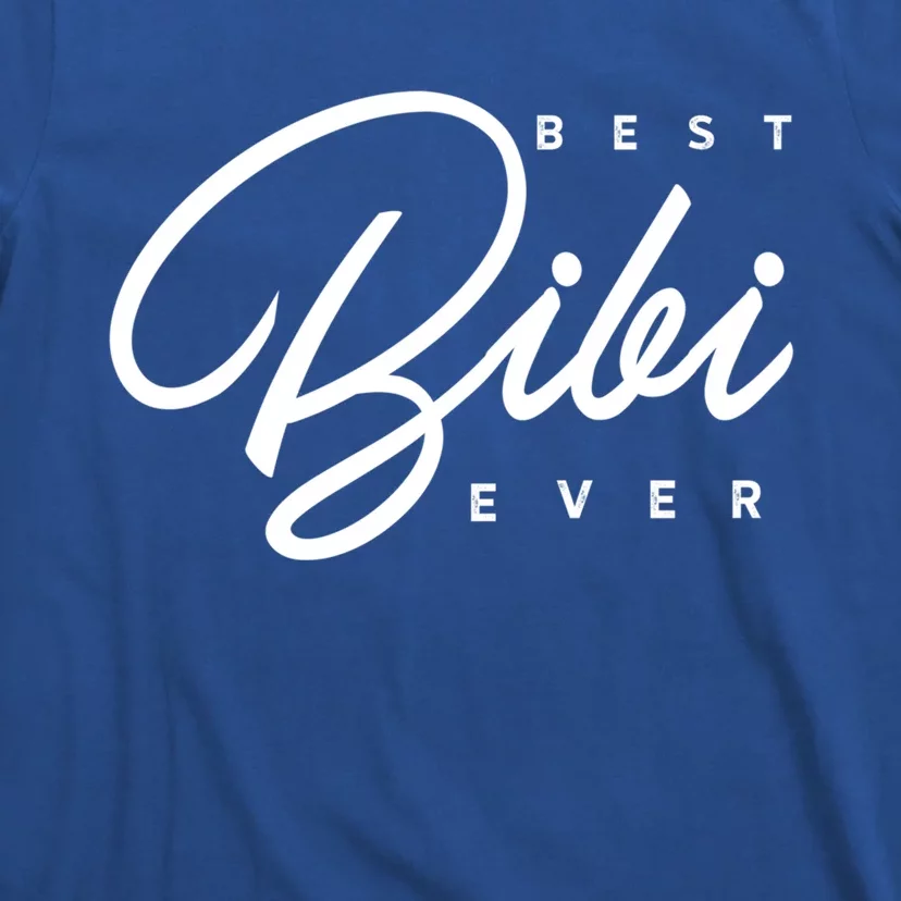 Best Bibi Ever Gift T-Shirt