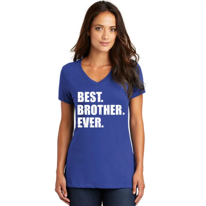 Best Brother Ever Gift Women's V-Neck T-Shirt