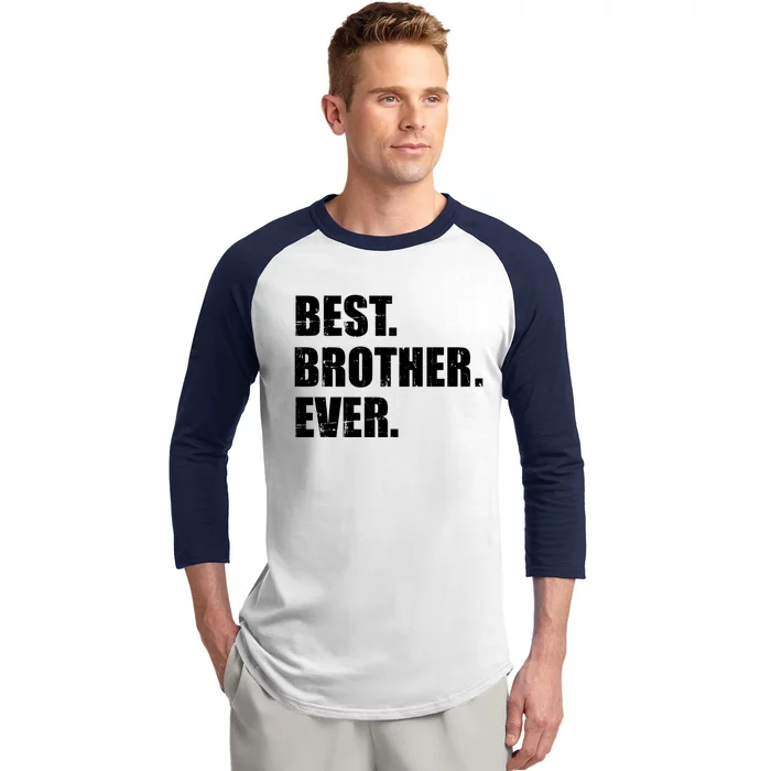 Best Brother Ever Gift Baseball Sleeve Shirt