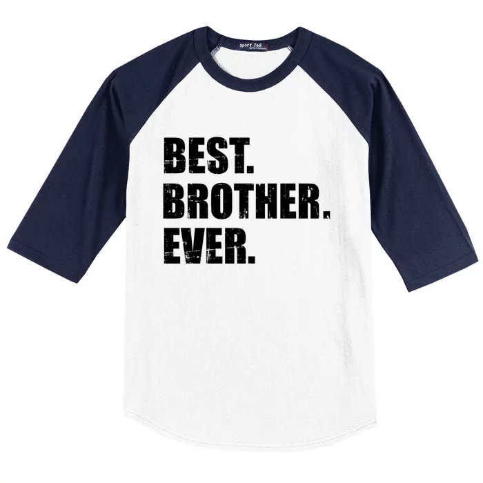 Best Brother Ever Gift Baseball Sleeve Shirt