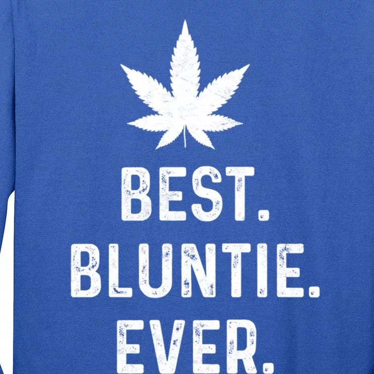 Best Bluntie Ever Funny Stoner Aunt Auntie Marijuana Weed Great Gift Tall Long Sleeve T-Shirt