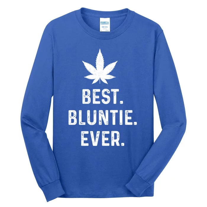 Best Bluntie Ever Funny Stoner Aunt Auntie Marijuana Weed Great Gift Tall Long Sleeve T-Shirt