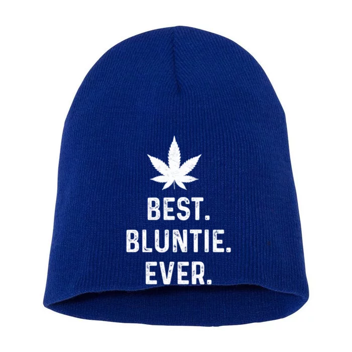 Best Bluntie Ever Funny Stoner Aunt Auntie Marijuana Weed Great Gift Short Acrylic Beanie