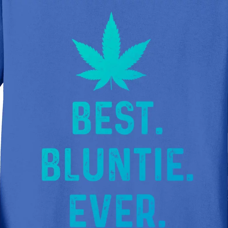 Best Bluntie Ever Funny Stoner Aunt Auntie Marijuana Weed Great Gift Kids Long Sleeve Shirt