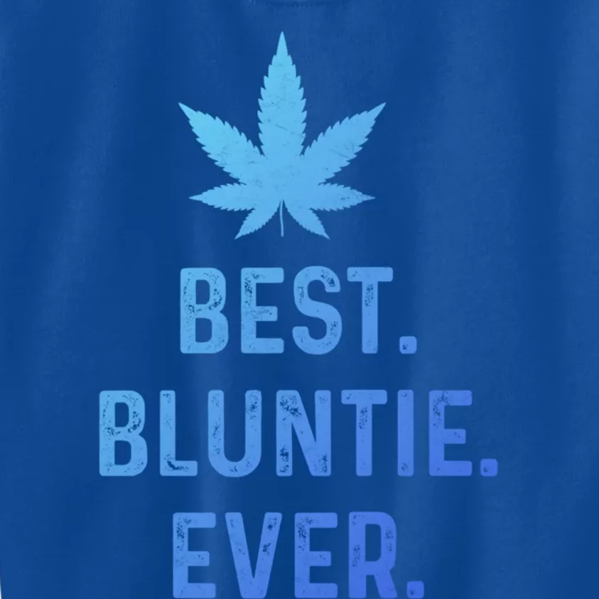 Best Bluntie Ever Funny Stoner Aunt Auntie Marijuana Weed Great Gift Kids Sweatshirt