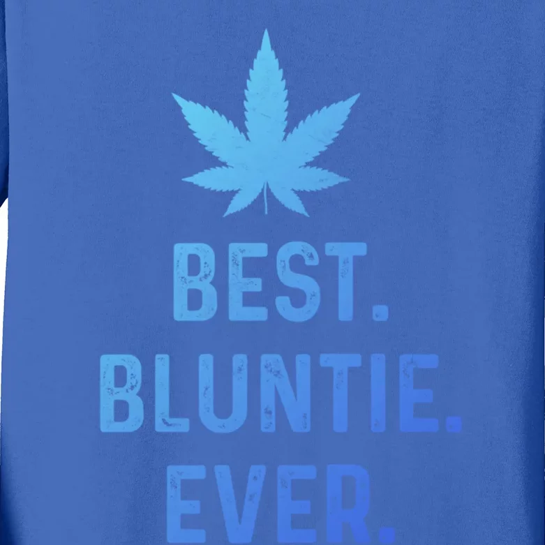 Best Bluntie Ever Funny Stoner Aunt Auntie Marijuana Weed Great Gift Kids Long Sleeve Shirt