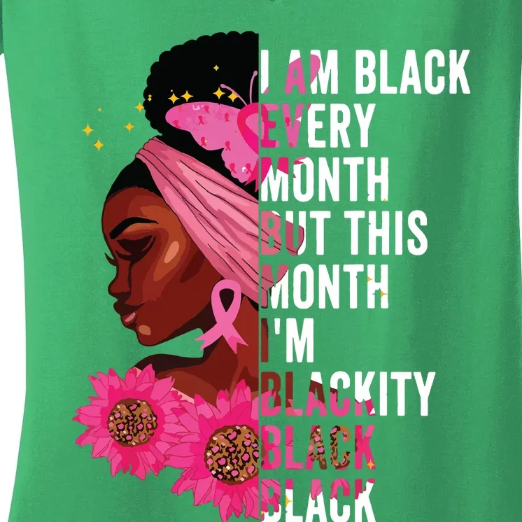 Blackity Black Every Month Black History Bhm African Gift Women's V-Neck T-Shirt