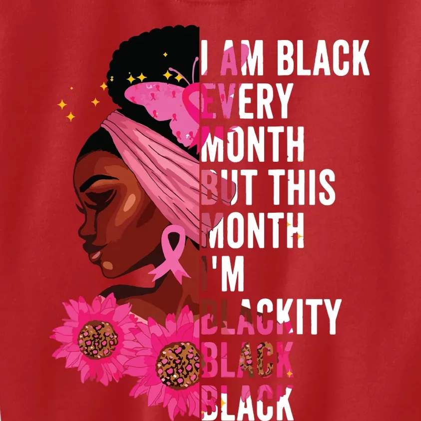 Blackity Black Every Month Black History Bhm African Gift Kids Sweatshirt