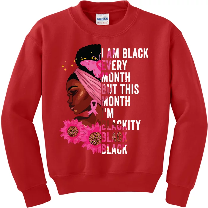 Blackity Black Every Month Black History Bhm African Gift Kids Sweatshirt