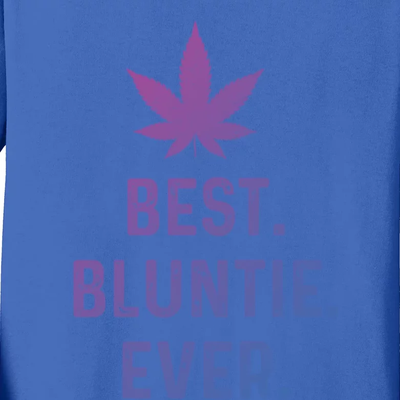 Best Bluntie Ever Funny Stoner Aunt Auntie Marijuana Weed Great Gift Kids Long Sleeve Shirt