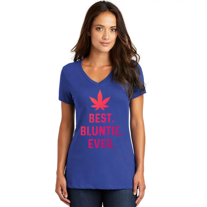 Best Bluntie Ever Funny Stoner Aunt Auntie Marijuana Weed Great Gift Women's V-Neck T-Shirt