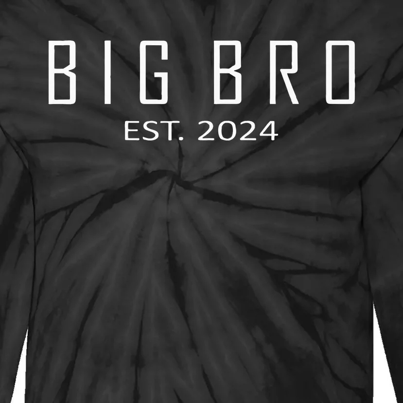 Big Bro Est 2024 Funny First Time Brother Promoted Tie-Dye Long Sleeve Shirt