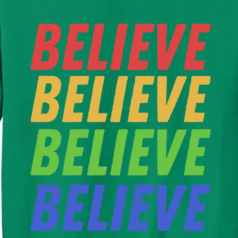 Believe Sweatshirt