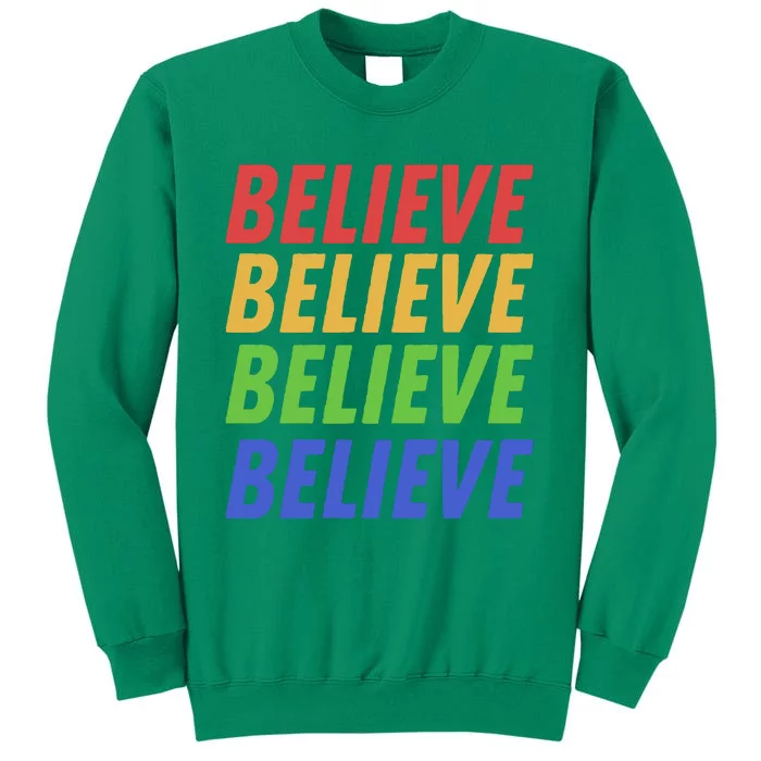 Believe Sweatshirt