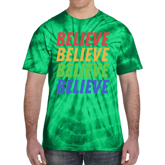 Believe Tie-Dye T-Shirt