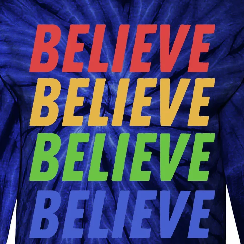 Believe Tie-Dye Long Sleeve Shirt