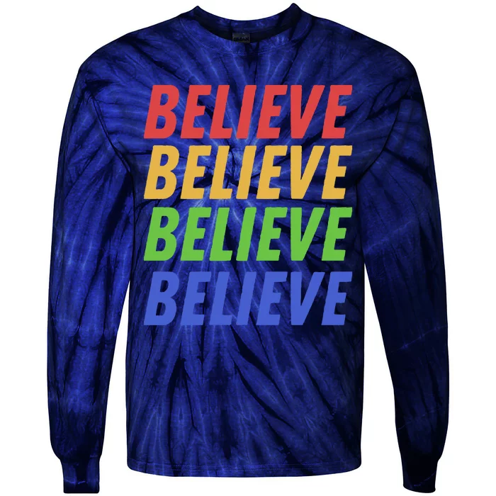 Believe Tie-Dye Long Sleeve Shirt