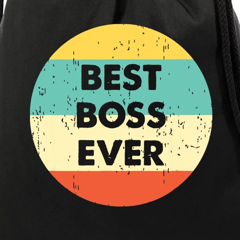 Best Boss Ever Drawstring Bag