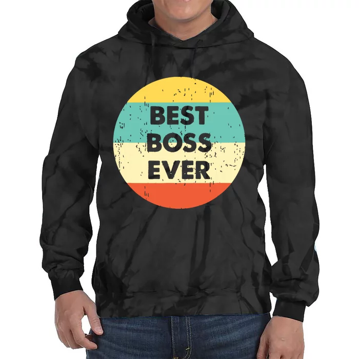 Best Boss Ever Tie Dye Hoodie